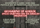 Poziv na predstavljanje knjige "Geography of Horror – Spaces, Hauntings and the American Imagination"